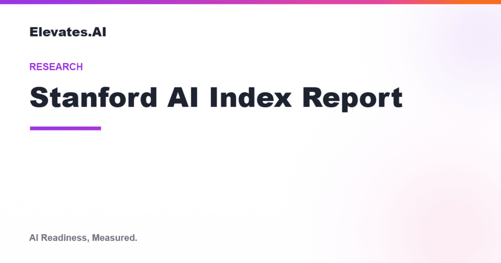 Stanford AI Index Report overview by Elevates.AI