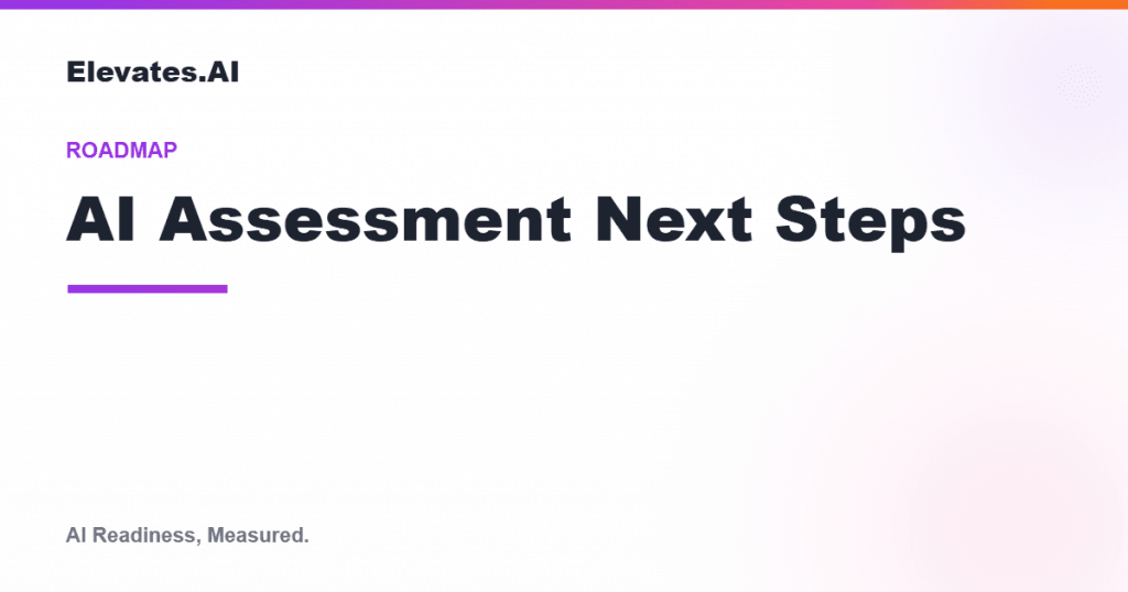 AI assessment next steps illustration by Elevates.AI